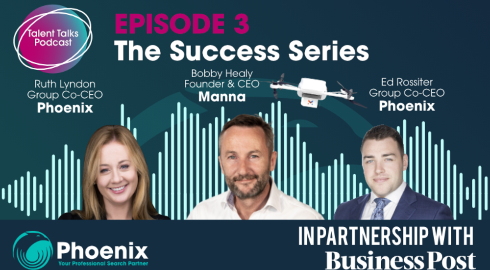 The Success Series Episode 3: Bobby Healy, Founder & CEO of Manna