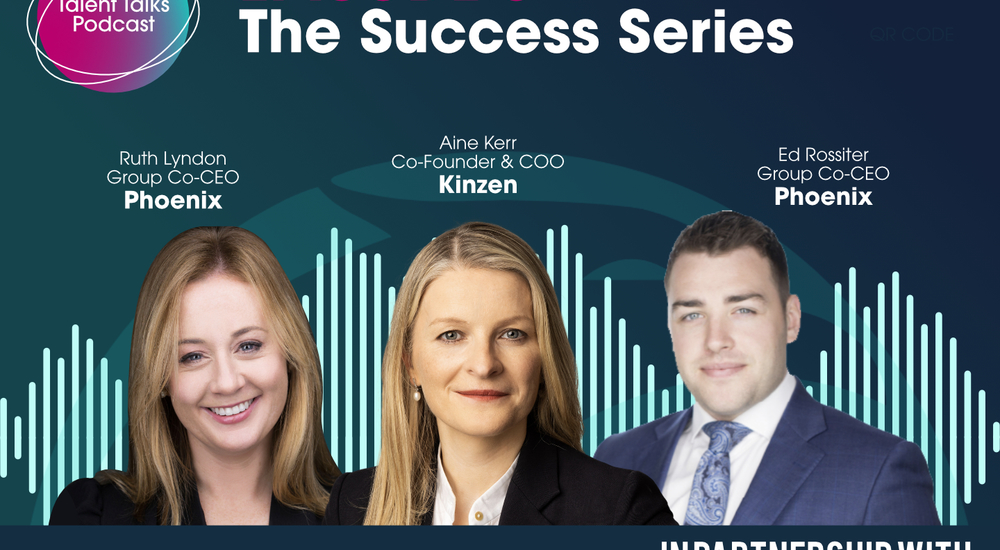 The Success Series Episode 5: Aine Kerr, Co-Founder & COO of Kinzen 