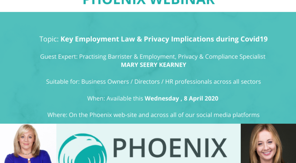 Podcast: Phoenix #TalentTalks Special (Part 1) -  #COVID19 Employment Law w/Mary Seery Kearney and Ruth Lyndon 