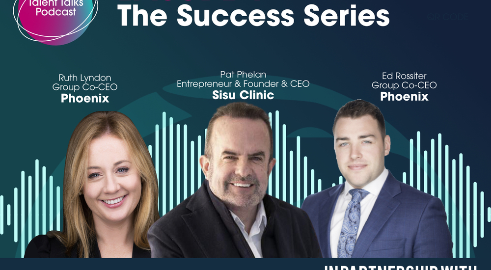 The Success Series Episode 4: Pat Phelan, Co-Founder of SISU Aesthetic Clinic